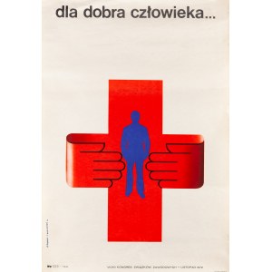 For the good of man... VII/XIII Congress of Trade Unions - proj. Karol SLIWKA (1932-2018), Franciszek WINIARSKI (b. 1938)