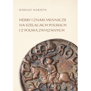 D. Marzęta, Herby a mincovní značky na polských a příbuzných šilincích, Lublin 2014