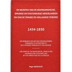 Vanhoudt H., Coins of the Burgundian, Spanish and Austrian Low Countries and of the French and Dutch periods 1434-1830, Heverlee 2015