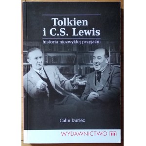 Duriez Colin • Tolkien i C.S. Lewis. Historia niezwykłej przyjaźni