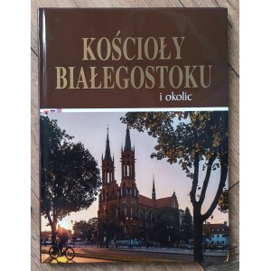 Kirchen von Bialystok und Umgebung [Album].