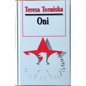 Torańska Teresa • Oni