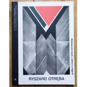 Otręba Ryszard • Grafika i rysunek. Prints and Drawings