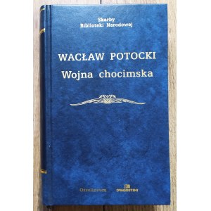 Potocki Wacław - Wojna chocimska [Der Chocim-Krieg] [Schätze der Nationalbibliothek].