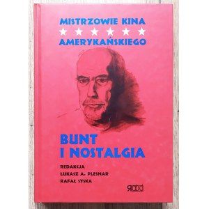 Mistrzowie kina amerykańskiego. Bunt i nostalgia