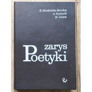 Miodońska-Brookes Elżbieta, Kulawik Adam, Tatara Marian • Zarys poetyki [dedykacja autorska]