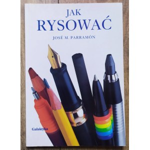 Parramon Jose M. • Jak rysować