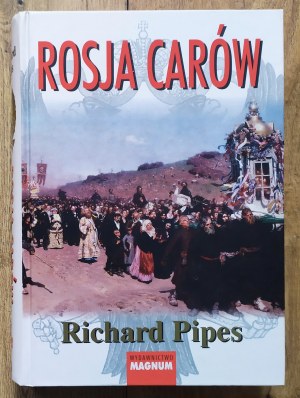 Pipes Richard • Rosja carów