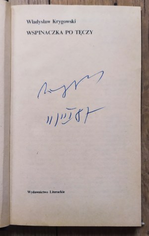 Krygowski Władysław • Wspinaczka po tęczy [autograf]