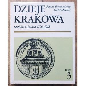 Dzieje Krakowa tom 3. Kraków w latach 1796-1918
