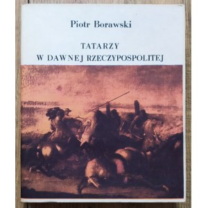 Borawski Piotr - Tataren in der ehemaligen Republik Polen