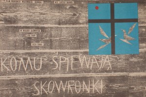 Plakat do filmu Komu śpiewają skowronki Projekt Roman Opałka (1959)