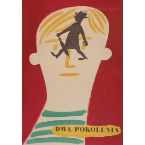 Plakat do filmu Dwa pokolenia Projekt Eryk Lipiński (1958)