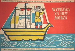 Plakat do filmu Wyprawa za trzy morza Proj. Hanna Bodnar-Kaczyńska (1960)