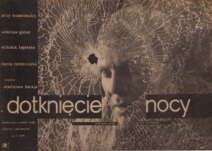 Plakat do filmu Dotknięcie nocy Reż. Stanisław Bareja Projekt Barbara Baranowska (1962)
