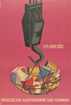 Plakat reklamowy Zwiedzajcie Międzynarodowe Targi Poznańskie 3-24 lipiec 1955 projekt Józef Mroszczak (1955)