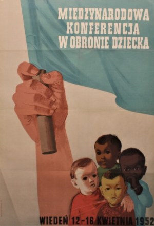 Social poster International Conference in Defense of the Child Vienna April 12-16, 1952 Design by W. Gorka (1952)