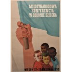 Soziales Plakat Internationale Konferenz zur Verteidigung des Kindes Wien 12.-16. April 1952 Entwurf von W. Gorka (1952)