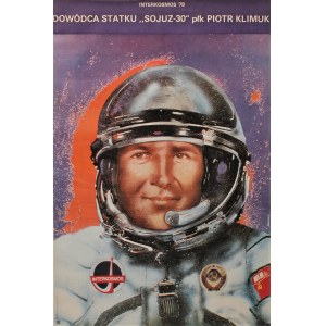 Propagandaplakat Interkosmos '78 Kommandant des Raumschiffs Sojus-30 Oberst Piotr Klimuk Entwurf von Andrzej Pągowski (1978)