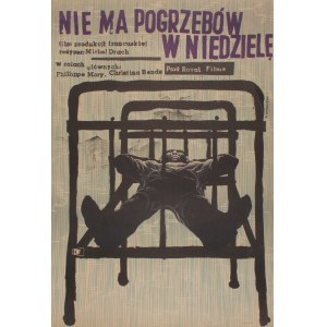 Plakat für den Film Keine Beerdigungen am Sonntag, Regie: Michel Drach, Gestaltung: Franciszek Starowieyski (1961)