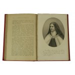 History of the soul or life of Sister Teresa of the Child Jesus and of the Most Holy Face of the Barefoot Carmelite Sister 1873-1897 by herself, Poznan 1902.