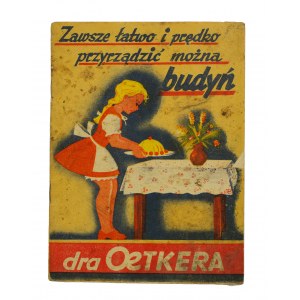 Dr. Oetker's Pudding ist immer schnell und einfach zubereitet - WERBUNG mit Rezepten [vor 1939].