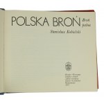 [POLSKIE RZEMIOSŁO] KOBIELSKI Stanisław - Polska broń. Broń palna. Ossolineum 1975