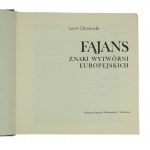 CHROŚCICKI Leon - Fajans znaki wytwórni europejskich, Warschau 1989, Erstausgabe