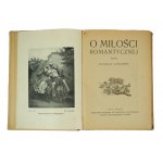 WASYLEWSKI Stanislaw - On romantic love, Lvov 1921, bound by A. SEMKOWICZ