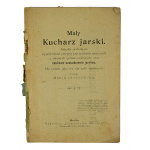 CZARNOWSKA Maria - Eine kleine jarische Köchin, Berlin 1904.
