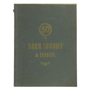 Bank Ludowy w Środzie. Pięćdziesięciolecie 1866 - 1916, RZADKIE