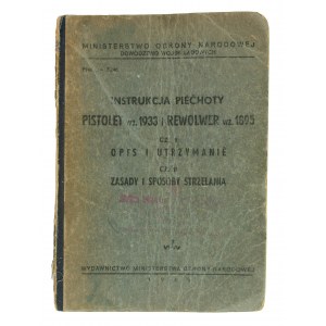 Instrukcja piechoty. Pistolet wz. 1933 i rewolwer wz. 1895 cz. I: opis i utrzymanie, cz. II: zasady i sposoby strzelania, MON 1949r.