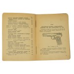 Infantry manual. Pistol wz. 1933 and revolver wz. 1895 part I: description and maintenance, part II: rules and methods of shooting, MON 1949.