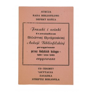 Frills and cuttings to participants in the Seventh Bydgoszcz Bibliophile Auction, edition of 250 pieces, 1976. - three pieces in different colors