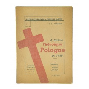 HOSTACHY R.P. - A travers l'heroique Pologne en 1938 cz. I Częstochowa, Kraków, Wieliczka, Kobylanka, Dembowiec