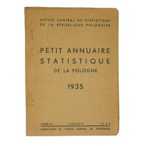 Petit annuaire statistique de la Pologne 1935 / Little Statistical Yearbook of Poland 1935, Warsaw 1935.