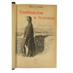 DUBOIS Felix - Tombouctou la mysterieuse / Tajemnice Timbuktu, Paris 1897r. z licznymi ilustracjami
