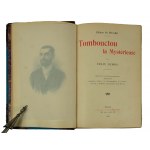 DUBOIS Felix - Tombouctou la mysterieuse / Tajemnice Timbuktu, Paris 1897r. z licznymi ilustracjami