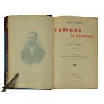 DUBOIS Felix - Tombouctou la mysterieuse / Die Geheimnisse von Timbuktu, Paris 1897 mit zahlreichen Abbildungen