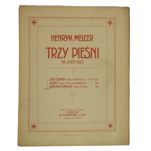 Henryk Melcer Trzy piesni na jeden głos , nr 3 Opłyń mnie, ciemny lesie, słowa K. Tetmajera