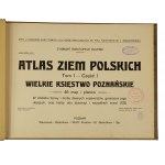 SŁUPSKI Zygmunt Światopełk - Atlas ziem polskich tom I, cz. I [więcej nie ukazało się] W.Ks. Poznańskie, 46 map i planów, KOMPLET, [ca 1911r.], BARDZO RZADKIE!