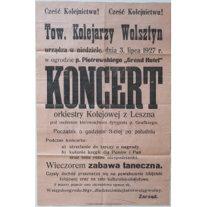 Afisz / plakat Towarzystwo Kolejarzy Wolsztyn urządza w niedzielę 3 lipca 1927r. w ogrodzie p. Piotrowskiego Grand Hotelu KONCERT Orkiestry Kolejowej z Leszna - UNIKAT