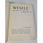 WYSPIAŃSKI Stanisław - WESELE, 1901 Wydanie I - zachowana oprawa broszurowa RARA !/LEGION, 1901- Wydanie II