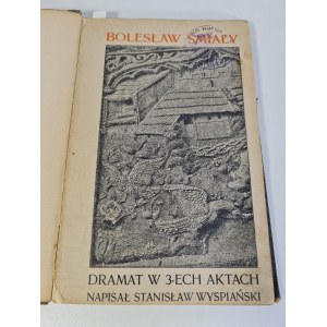 WYSPIAŃSKI Stanisław - BOLESŁAW ŚMIAŁY, Ausgabe 1903-I