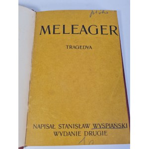 WYSPIAŃSKI Stanisław - MELEAGER, 1902-Edition II
