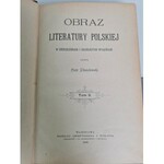 CHMIELOWSKI Piotr - OBRAZ LITERATURY POLSKIEJ tom 2-3, Wyd.1898