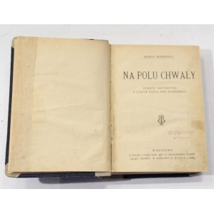 SIENKIEWICZ Henryk - NA POLU CHWA£Y First Polish edition