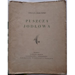 ŻEROMSKI Stefan - PUSZCZA JODŁOWA Wyd.1926