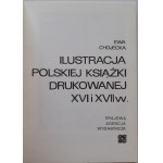 CHOJECKA Ewa - ILLUSTRATION OF POLISH PRINT BOOKS of the 16th and 17th centuries.