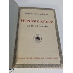 KRASIŃSKI Zygmunt - KNOWLEDGE OF ART against the background of its history. Painting-Architecture-Rzeźba-Przemysł artystyczny. Warsaw 1923 opr. RADZISZEWSKI ?
